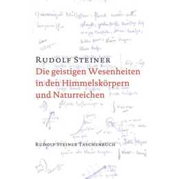 Die geistigen Wesenheiten in den Himmelskörpern und Naturreichen