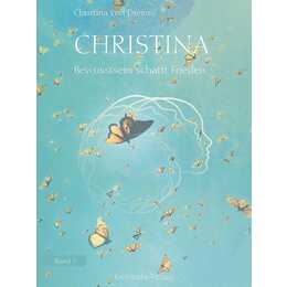 Christina, Band 3: Bewusstsein schafft Frieden