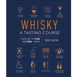 Whisky A Tasting Course