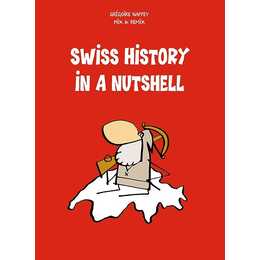 Swiss History in a Nutshell
