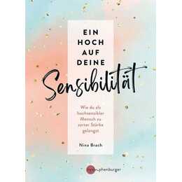 Ein Hoch auf deine Sensibilität