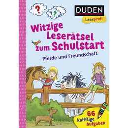 Duden Leseprofi - Witzige Leserätsel zum Schulstart - Pferde und Freundschaft