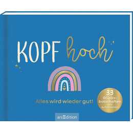 Kopf hoch - Alles wird wieder gut
