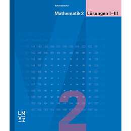 Mathematik 2 Sekundarstufe I / Lösungen I-III