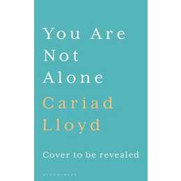 You Are Not Alone