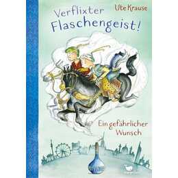 Verflixter Flaschengeist!