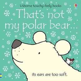 That's not my polar bear.... That's Not My...