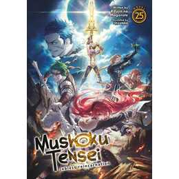 Mushoku Tensei: Jobless Reincarnation (Light Novel) Vol. 25