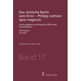 Das römische Recht vom Error - Philipp Lotmars opus magnum