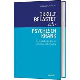 Okkult belastet oder psychisch krank