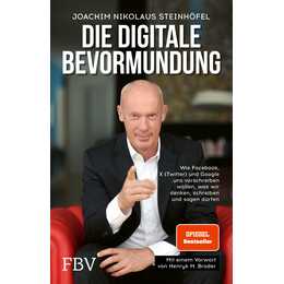 Die digitale Bevormundung
