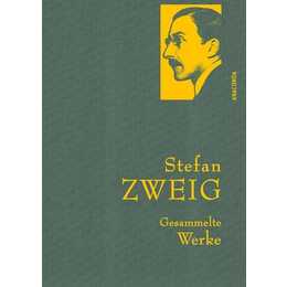 Stefan Zweig - Gesammelte Werke