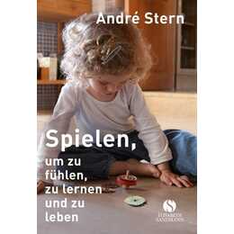 Spielen, um zu fühlen, zu lernen und zu leben