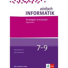 Einfach Informatik / Einfach Informatik 7 ? 9 Strategien entwicklen