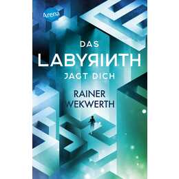 Das Labyrinth (2). Das Labyrinth jagt dich