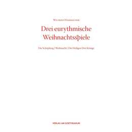 Drei eurythmische Weihnachtsspiele