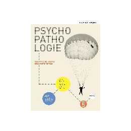 Psychopathologie 2e édition - Une approche intégrée de la santé mentale - Manuel + version numérique 12 mois