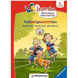 Fussballgeschichten - Leserabe ab 1. Klasse - Erstlesebuch für Kinder ab 6 Jahren (mit Mildenberger Silbenmethode)