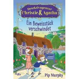 Detektivagentur Christie & Agatha - Ein Beweisstück verschwindet