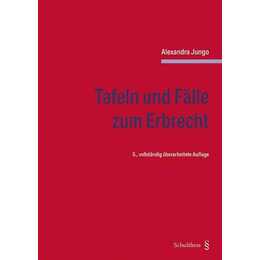 Tafeln und Fälle zum Erbrecht