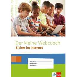 Der kleine Webcoach. Sicher im Internet