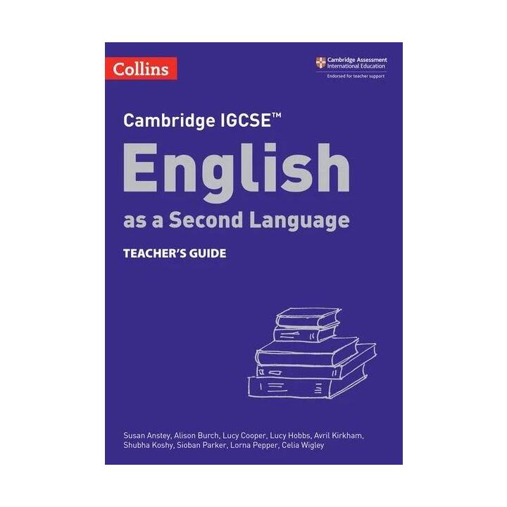 Cambridge IGCSE? English as a Second Language Teacher's Guide