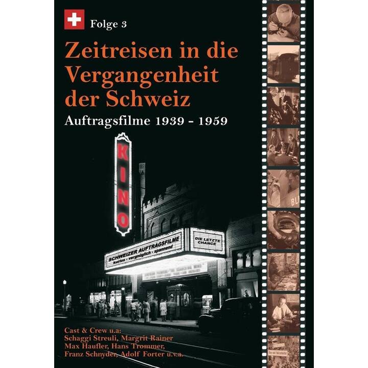 Zeitreisen in die Vergangenheit der Schweiz - Auftragsfilme 1939-1959 - Vol. 3 (GSW)