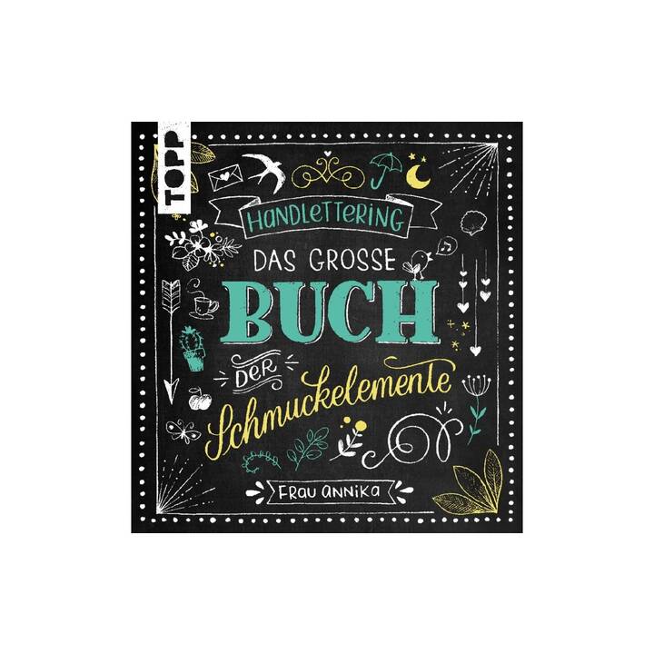 Handlettering. Das grosse Buch der Schmuckelemente