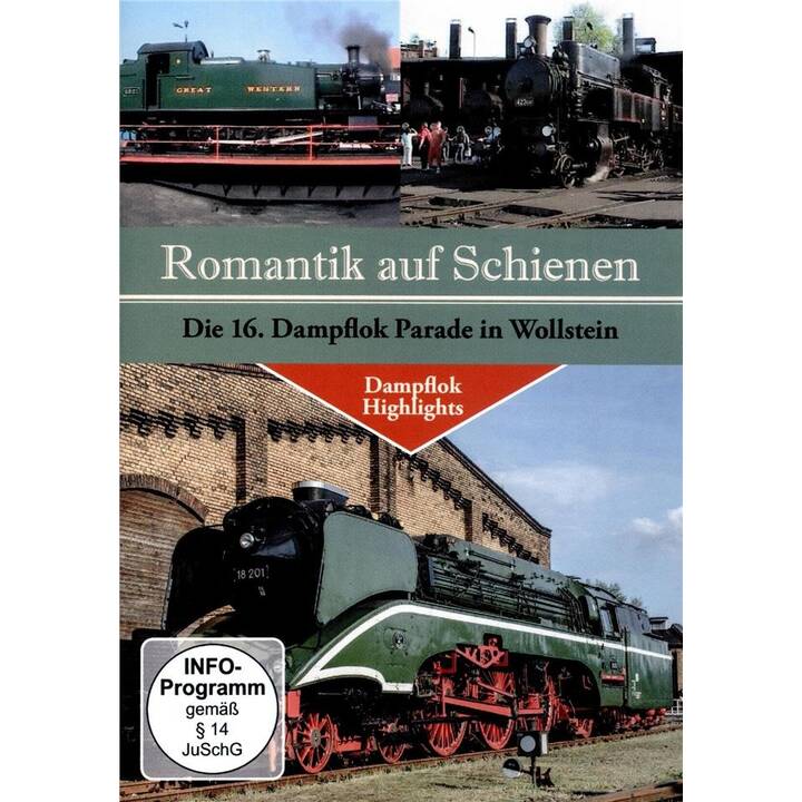 Romantik auf Schienen - Die 16. Dampflok Parade in Wollstein (DE)