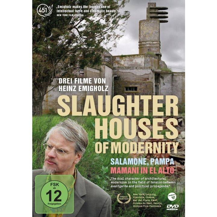 Slaughterhouses of Modernity / Salamone, Pampa / Mamani in el alto - Drei Filme von Heinz Emigholz (DE, EN)