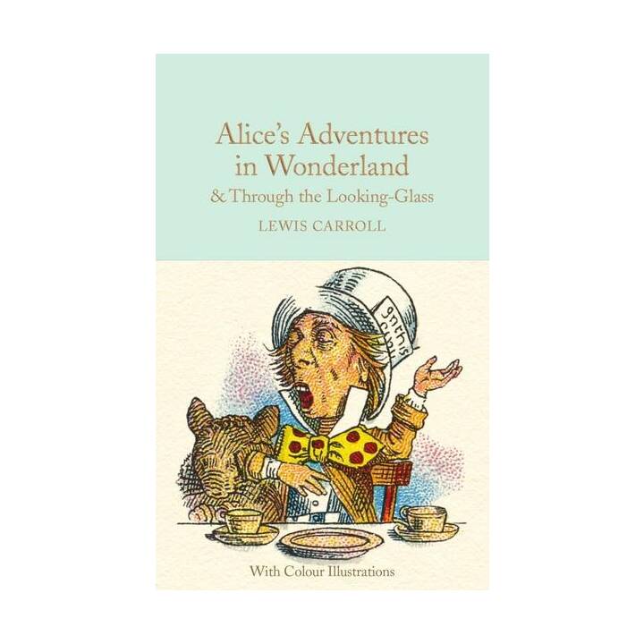 Alice's Adventures in Wonderland and Through the Looking-Glass