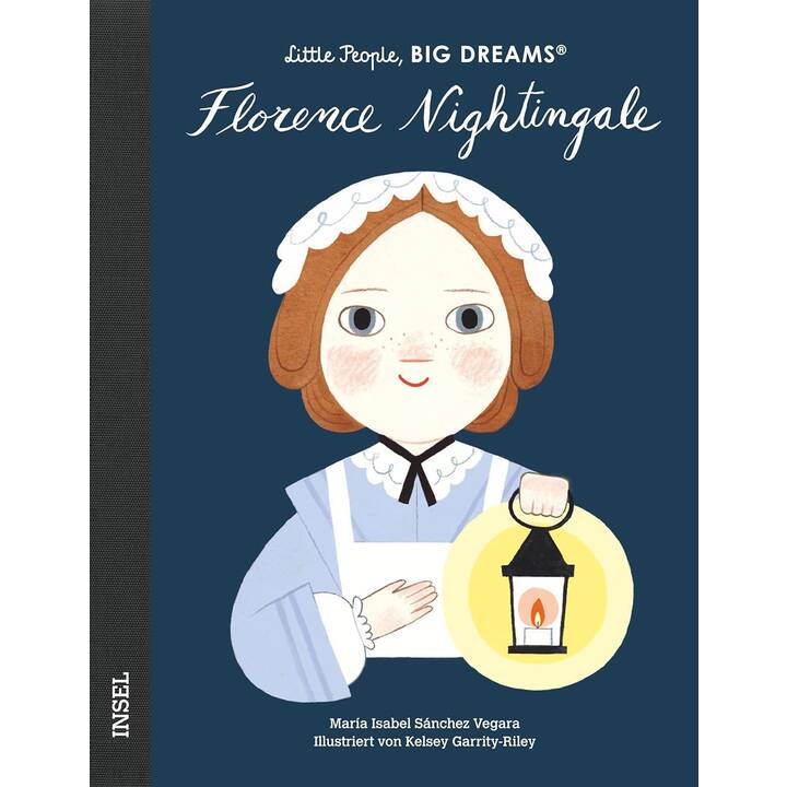 Florence Nightingale. Little People, Big Dreams