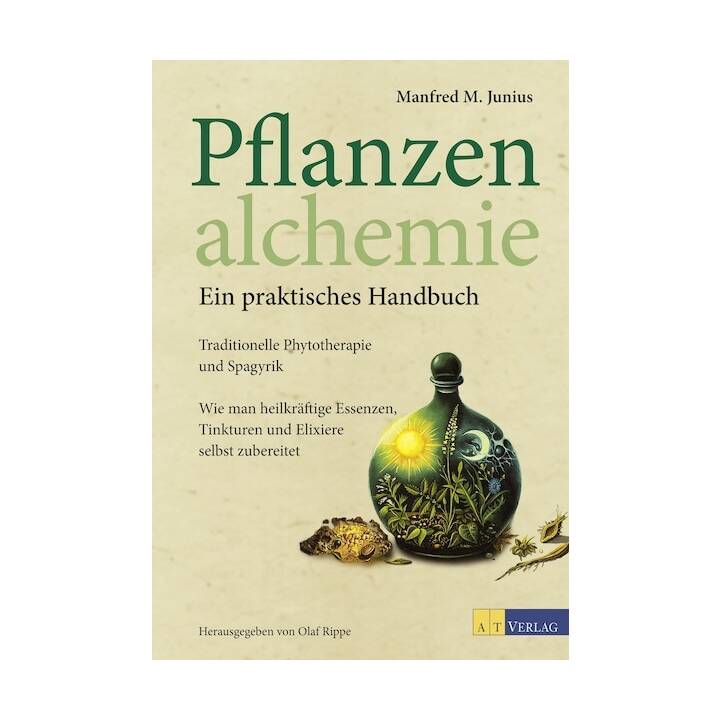 Pflanzenalchemie - Ein praktisches Handbuch