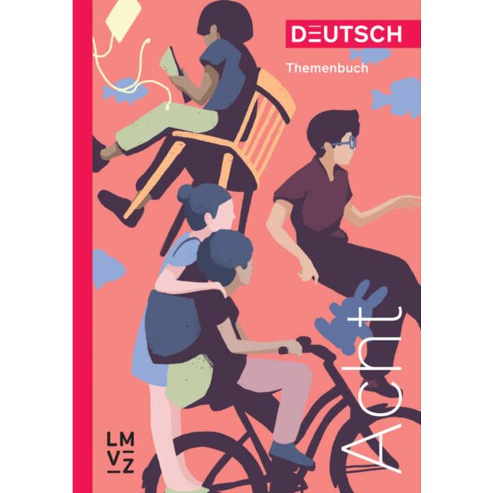 Deutsch Acht / Themenbuch