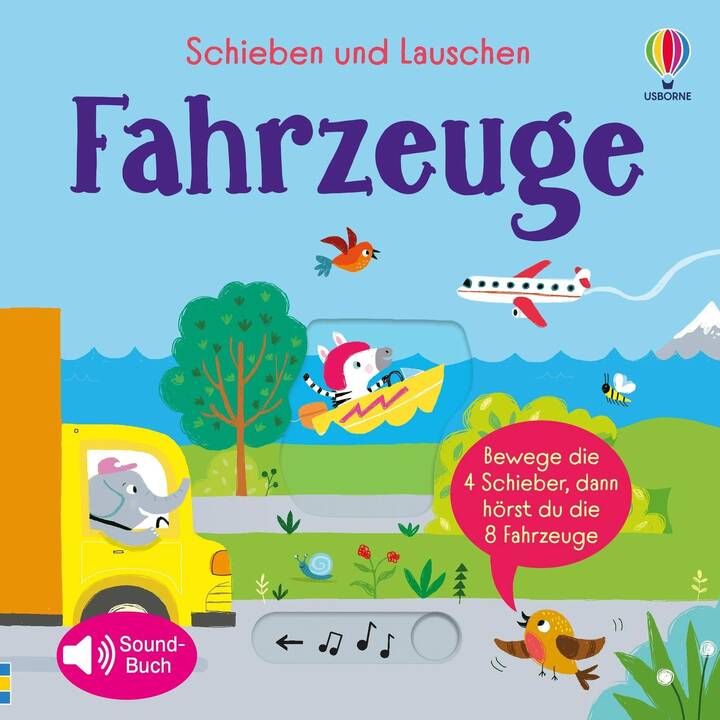 Schieben und Lauschen: Fahrzeuge. 4 Schieber, 8 Sounds - interaktives, erstes Entdecken von Fahrzeugen - für Kinder ab 1 Jahr