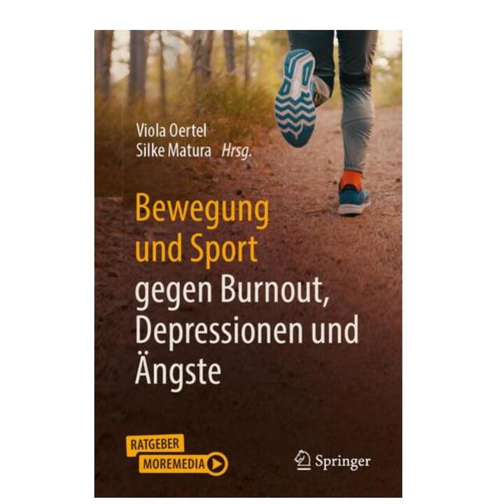 Bewegung und Sport gegen Burnout, Depressionen und Ängste