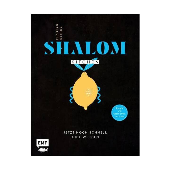 Shalom Kitchen - Jetzt noch schnell Jude werden