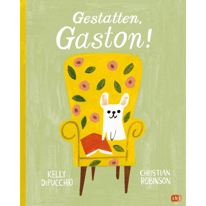 Gestatten, Gaston!. Bilderbuch ab 4 Jahren