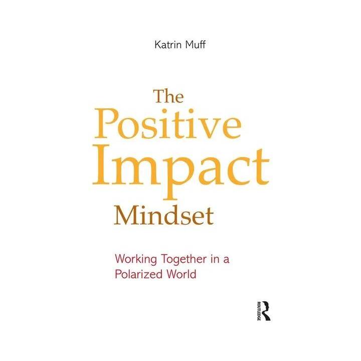 The Positive Impact Mindset