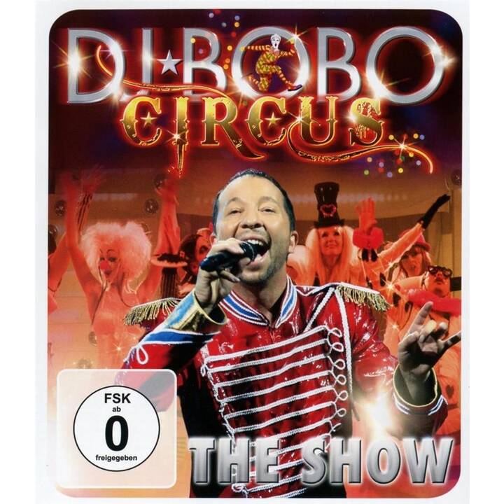 DJ Bobo - Circus - The Show (EN)