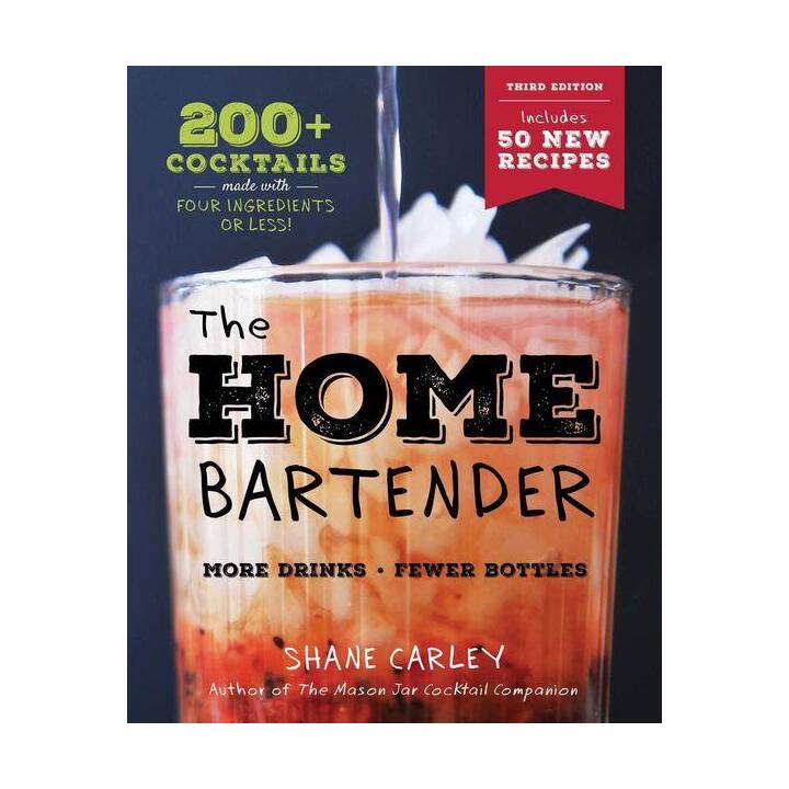 The Home Bartender: The Third Edition
