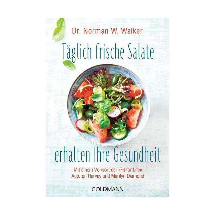 Täglich frische Salate erhalten Ihre Gesundheit