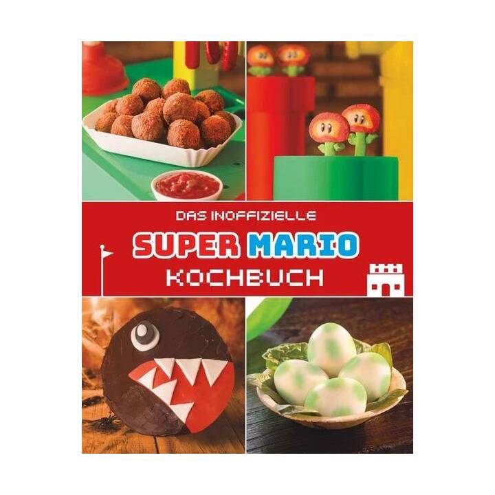 Das inoffizielle Super Mario Kochbuch