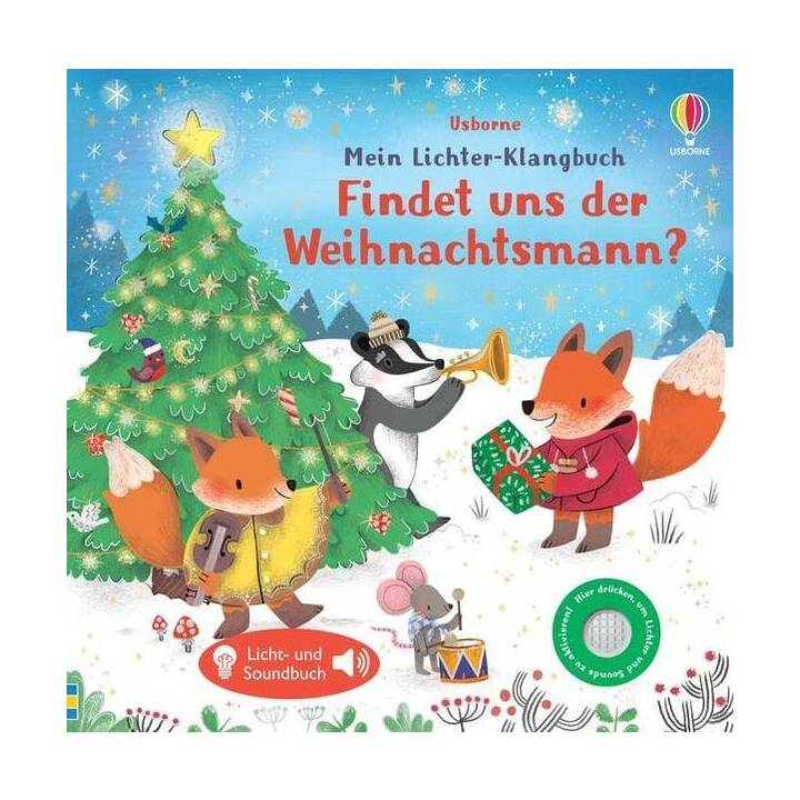 Mein Lichter-Klangbuch: Findet uns der Weihnachtsmann? (Meine Lichter-Klangbücher)