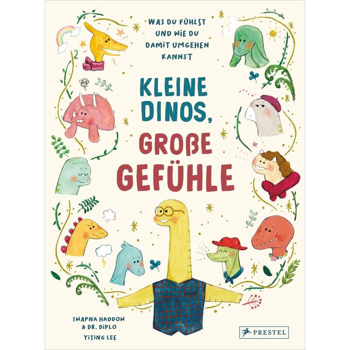 Kleine Dinos - grosse Gefühle. Was du fühlst und wie du damit umgehen