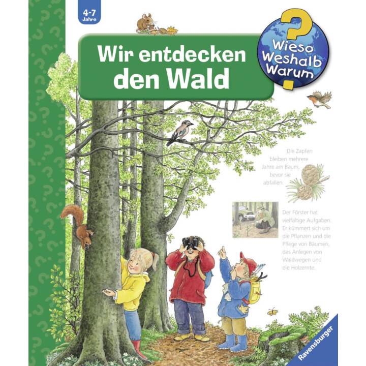 Wir entdecken den Wald (Wieso? Weshalb? Warum?)