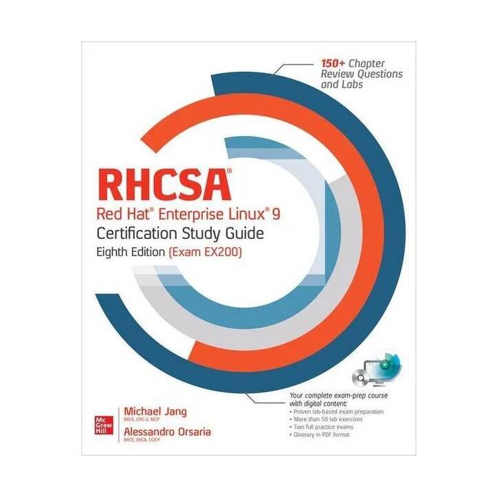 RHCSA/RHCE Red Hat Enterprise Linux 8 Certification Study Guide, Eighth Edition (Exams EX200 & EX294)