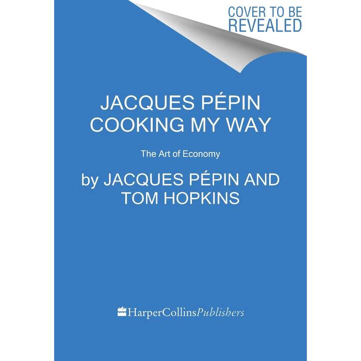 Jacques Pépin Cooking My Way