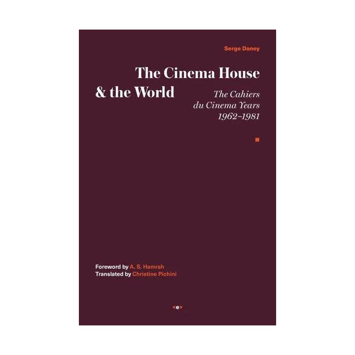 The Cinema House and the World