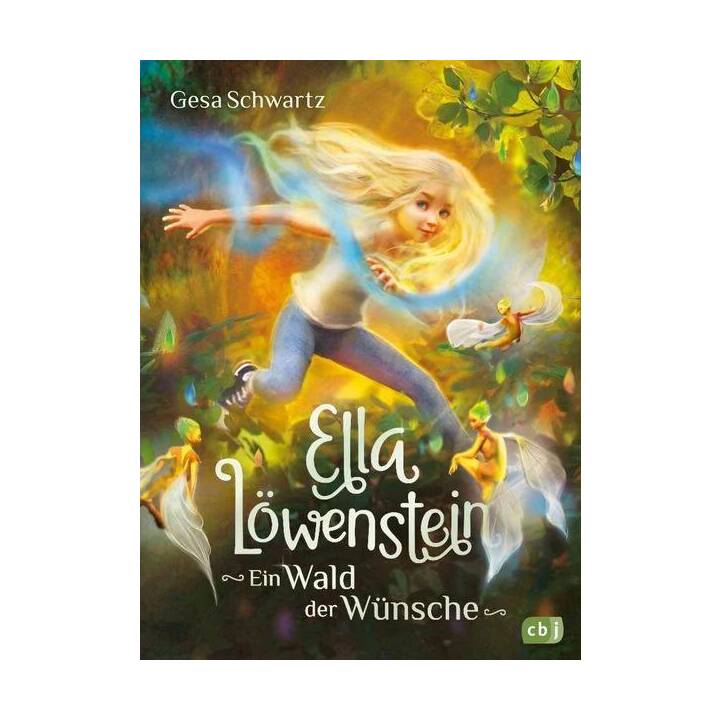 Ella Löwenstein - Ein Wald der Wünsche